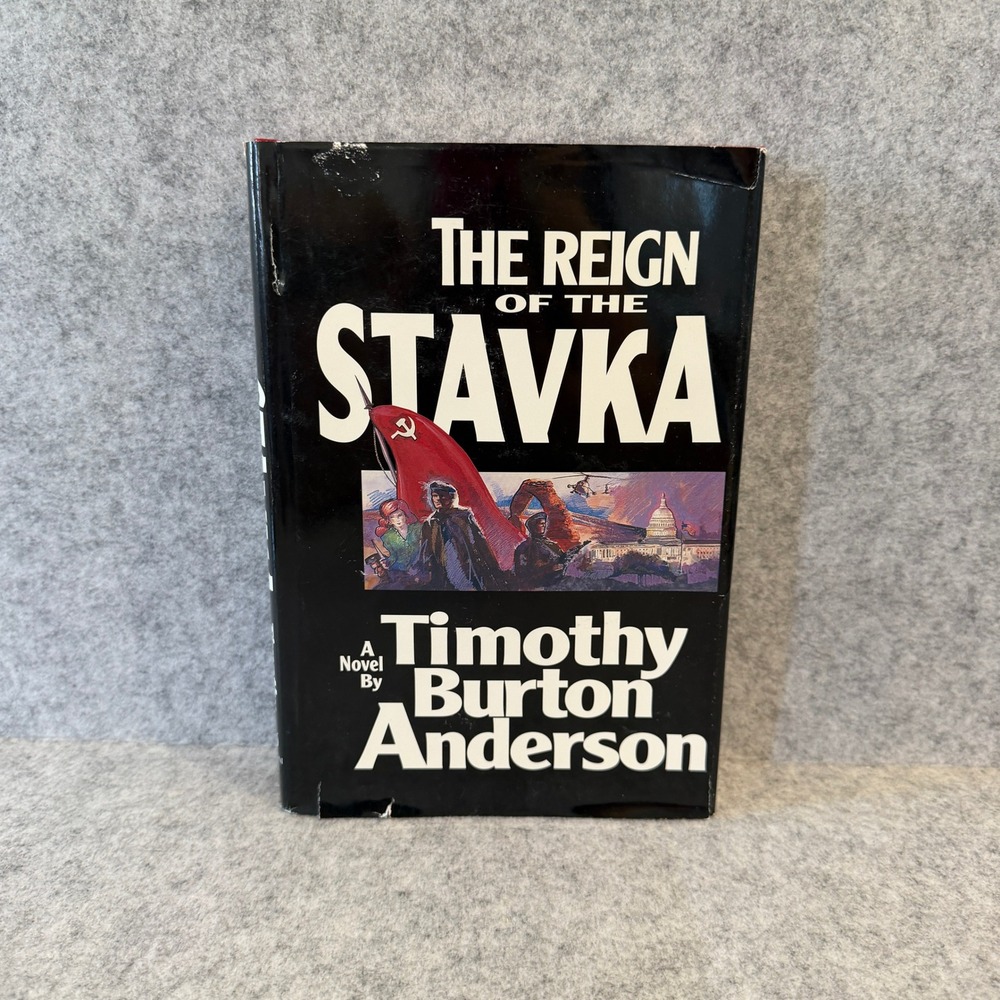 The Reign of the Stavka by Timothy Burton Anderson, Thriller/Suspense  Hardcover
